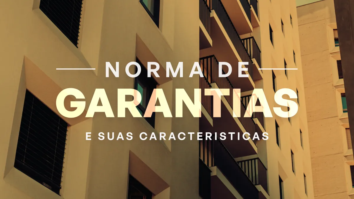 A norma de garantias e suas características